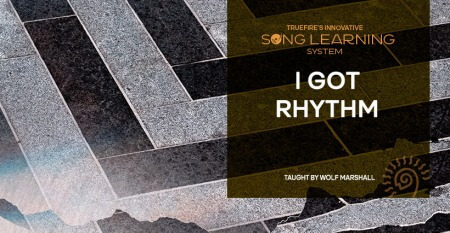 Truefire Wolf Marshall's Song Lesson I Got Rhythm TUTORiAL